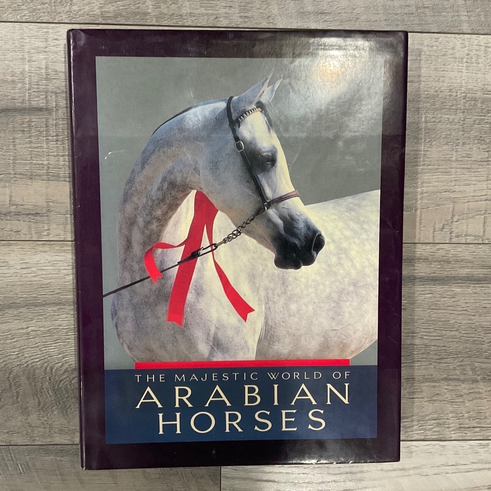 The Majestic World of Arabian Horses William Pereira Jr. Coffee Table Book 1980s